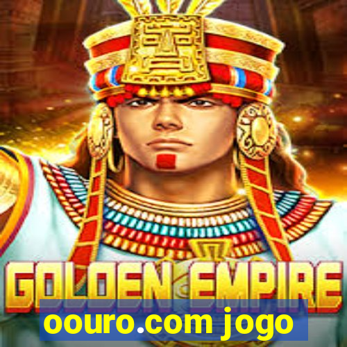 oouro.com jogo